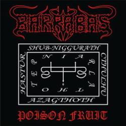 Barrabas (BRA) : Poison Fruit